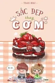 Truyện Sắc Đẹp Thay Cơm - Thời Nhĩ