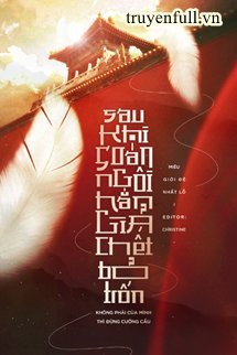 Truyện Sau Khi Soán Ngôi, Hắn Giả Chết Bỏ Trốn - Miêu Giới Đệ Nhất Lỗ