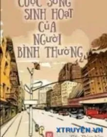 Truyện Sinh Hoạt Bình Thường Của Một Nhân Loại Bình Thường