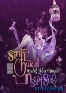 Truyện Sinh Hoạt Trong Tiểu Thuyết Ngọt Sủng - Ngạo Hàn Băng