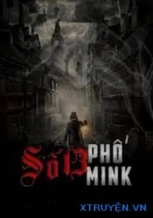 Truyện Số 13 Phố Mink - Thuần Khiết Tích Tiểu Long