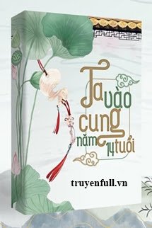 Truyện Ta Tiến Cung Năm 14 Tuổi… - Zhihu