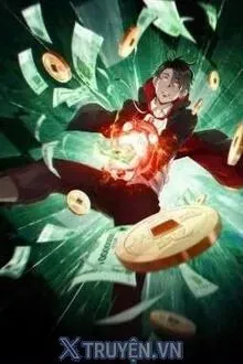 Truyện Thần Hào: Bắt Đầu Với Trăm Vạn Ức Minh Tệ, Lệ Quỷ Đều Muốn Kêu Papa - Quý Mễ