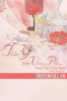 Truyện Thần Y Tiểu Vương Phi - Tuyết Sắc Thủy Tinh