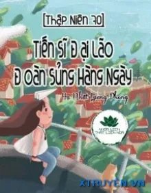 Truyện Thập Niên 70 Tiến Sĩ Đại Lão Đoàn Sủng Hàng Ngày - Hạ Nhật Lương Phong