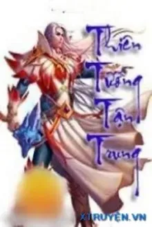 Truyện Thiên Tướng Tận Trung - MT