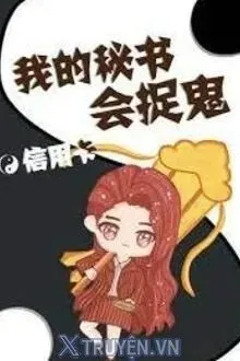 Truyện Thư Ký Của Tôi Biết Bắt Quỷ - Tín Dụng Tạp