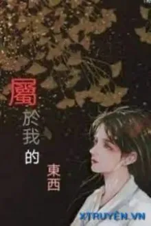 Truyện Thứ Thuộc Về Tôi - Neil