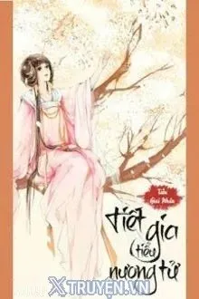Truyện Tiết Gia Tiểu Nương Tử - Tiếu Giai Nhân