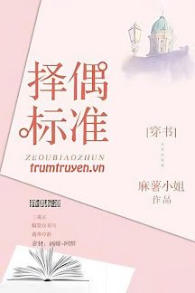 Truyện Tiêu Chuẩn Dựng Vợ Gả Chồng - Ma Thự Tiểu Thư