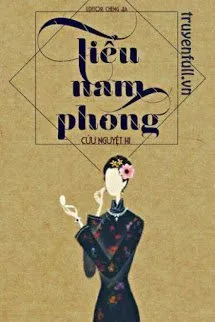 Truyện Tiểu Nam Phong - Cửu Nguyệt Hi