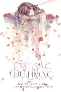 Truyện Tình Sắc Dụ Hoặc - Túy Phong Lưu