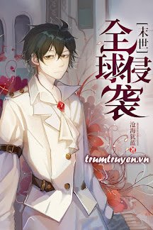 Truyện Toàn Cầu Xâm Nhập - Thương Hải Do Lam