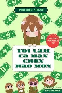 Truyện Tôi Làm Cá Mặn Chốn Hào Môn - Phù Diêu Khanh