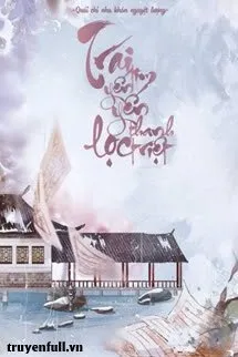 Truyện Trái Tim Yến Yến Thanh Lọc Triệt - Quải Chi Nha Khán Nguyệt Lượng