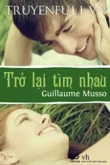 Truyện Trở Lại Tìm Nhau (One Day, Perhaps) - Guillaume Musso