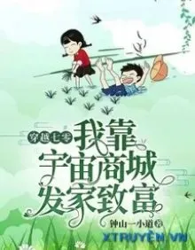 Truyện Trở Về Thập Niên 60 Cuộc Sống Phấn Đấu Của Kiều Thê