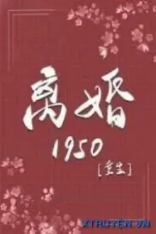Truyện Trọng Sinh Ly Hôn 1950 - Hồng Diệp Tự Hỏa