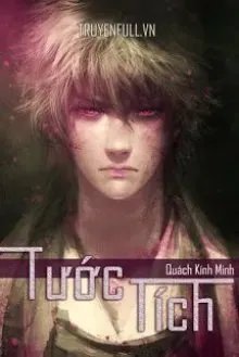 Truyện Tước Tích - Quách Kính Minh