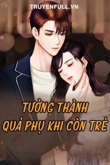 Truyện TƯỞNG THÀNH QUẢ PHỤ KHI CÒN TRẺ - Công Tử Văn Tranh