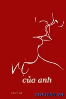Truyện Vị Của Anh - Thủy Vũ