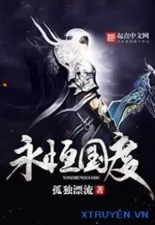 Truyện Vĩnh Hằng Quốc Độ - Cô Độc Phiêu Lưu