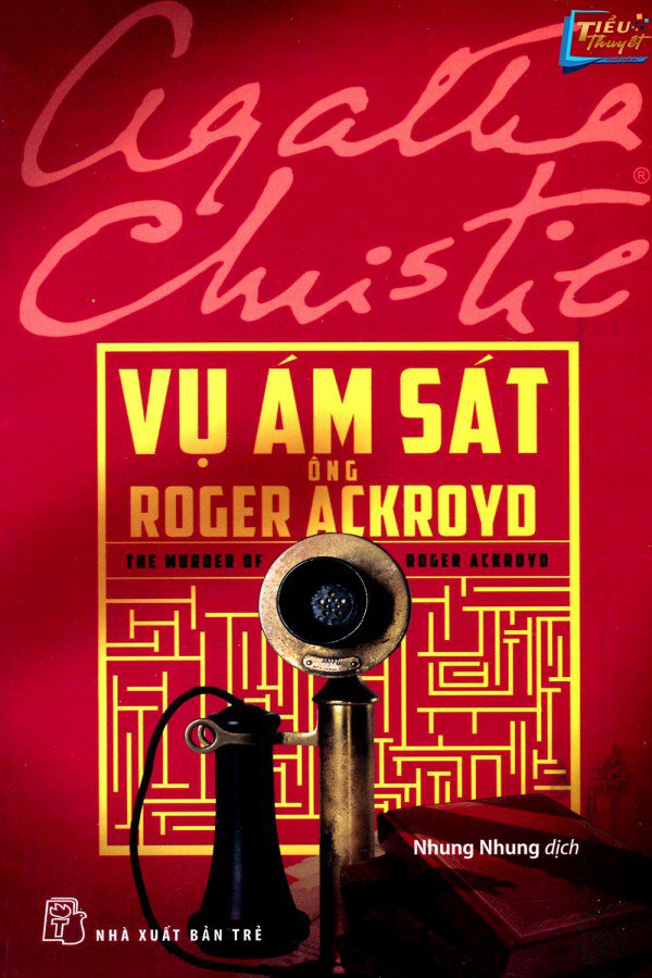 Truyện Vụ Ám Sát Ông Roger Ackroyd - Minh Nguyễn