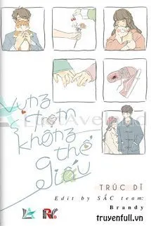 Truyện Vụng Trộm Không Thể Giấu - Trúc Dĩ