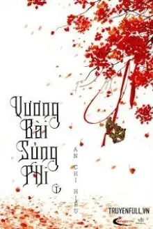 Truyện Vương Bài Sủng Phi - An Chi Hiểu