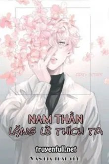 Truyện Xuyên Nhanh: Nam Thần Lặng Lẽ Thích Ta - Vân Gia Thập Cửu