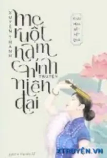 Truyện Xuyên Thành Mẹ Ruột Chết Sớm Của Nam Chính - Túc Dạ Sanh Ca