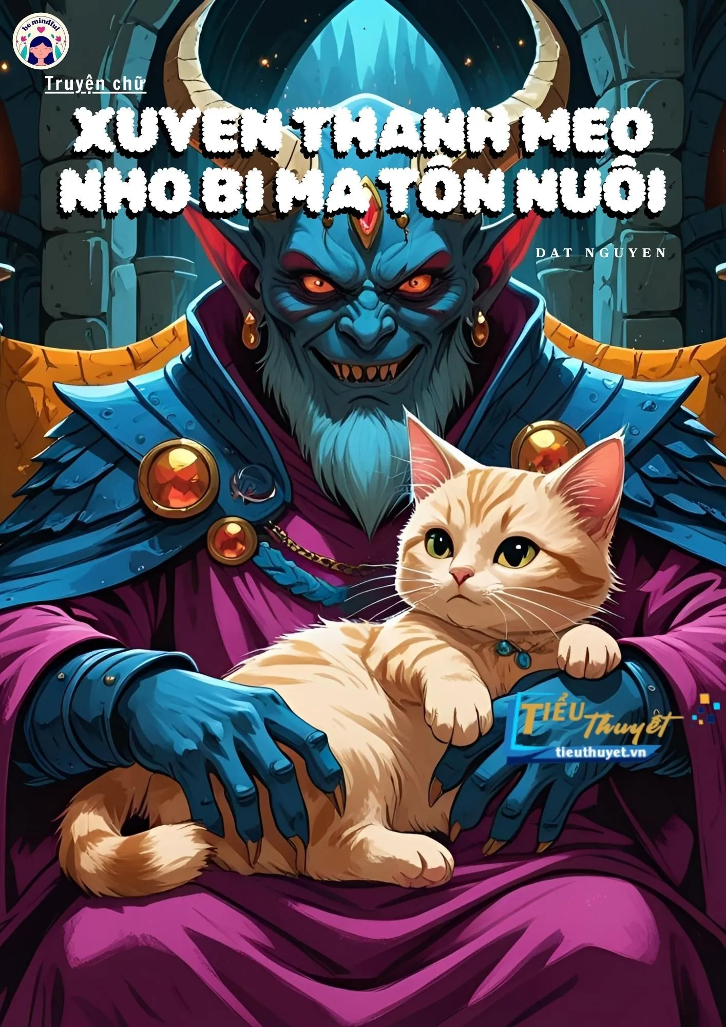 Truyện Xuyên Thành Mèo Nhỏ Bị Ma Tôn Nuôi Dưỡng - Tứ Nguyệt Cửu Nguyệt